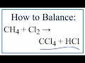 Balancing Reactions of Methane and Chlorine