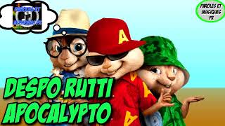 Despo Rutti - Apocalypto | Version Chipmunks