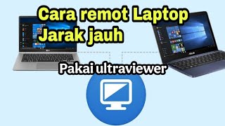 Cara Remot Laptop Menggunakan Ultraviewer