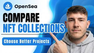 How To Compare NFT Collections On OpenSea [2026 Guide]
