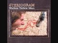 Steriogram  walkie talkie man single version