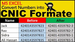 How to Convert Numbers into CNIC Format in Excel