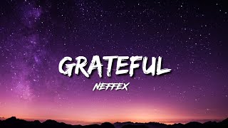 NEFFEX - Grateful [Lyrics]