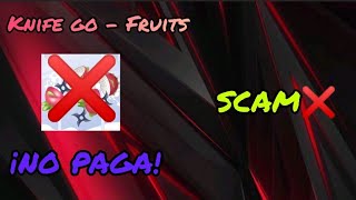 knife go - Fruits ❌App que no Paga(SCAM) !NO USAR¡ "Free Money" screenshot 5