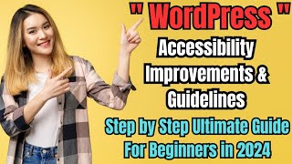 Ultimate Guide To WordPress Accessibility Improvements & Guidelines #wordpress #accessibility
