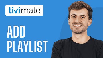 How To Add Playlist to Tivimate (2025) - Quick Guide