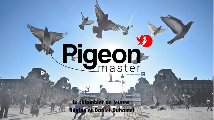 Pigeon-Master : Rgine et Daniel Duhamel