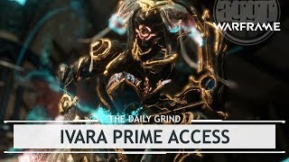 Warframe: Ivara Prime Access - NEW Drop Locations! [thedailygrind]