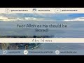 Abu Idrees - Fear Allah as He should be feared! Abu Idrees - Fear Allah as He should be feared!