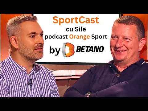 Ionuț Chirilă invitat la SportCast cu Sile. Podcast Orange Sport #40
