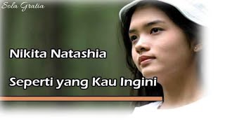 Seperti Yang Kau Ingini || Nikita