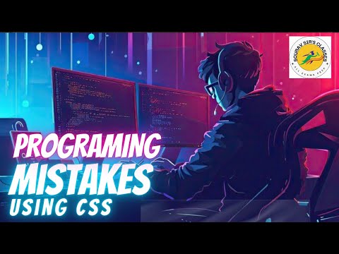 Top CSS Mistakes to Avoid | Common Styling Errors & Fixes for Beginners | Sourav Sir’s Classes
