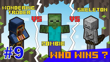 Skeleton vs Wandering Trader vs Zombie Who Will Wins?