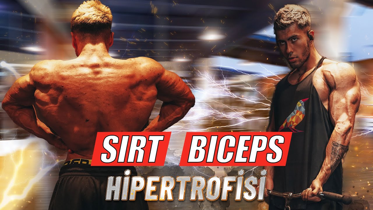 HİPERTROFİ SERİSİ BÖLÜM 2  - SIRT BİCEPS ANTRENMANI
