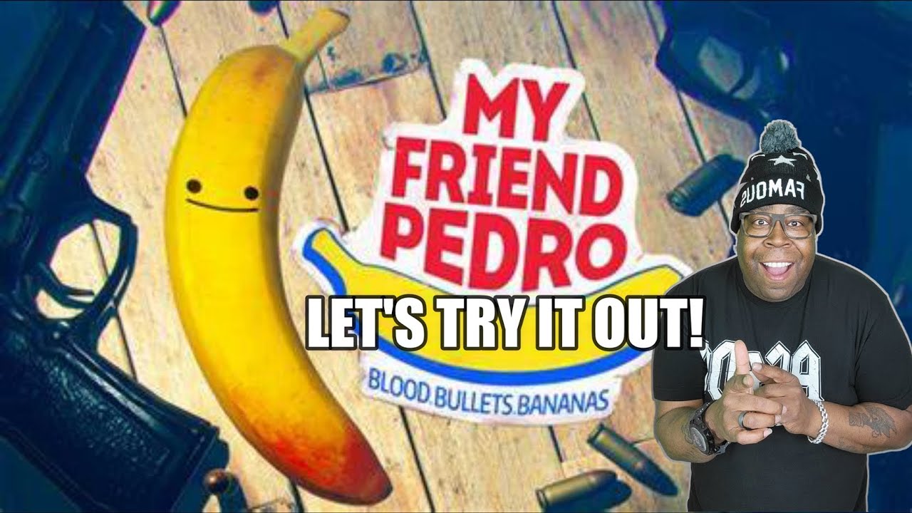 My Friend Pedro 