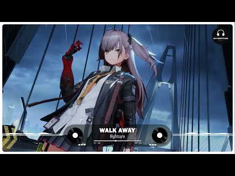 Nightcore - Walk Away (Lost Sky x Meggie York)