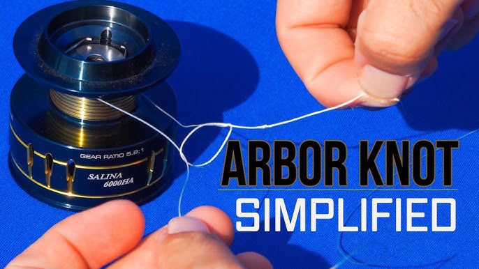 How to Tie Line to Reel Spool - Arbor Knot Tutorial 