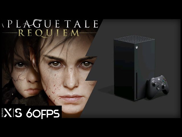 A Plague Tale: Requiem - New 60FPS Update - Up To 120FPS On Xbox