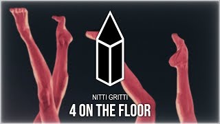 Nitti Gritti & Shndō - 4 On The Floor