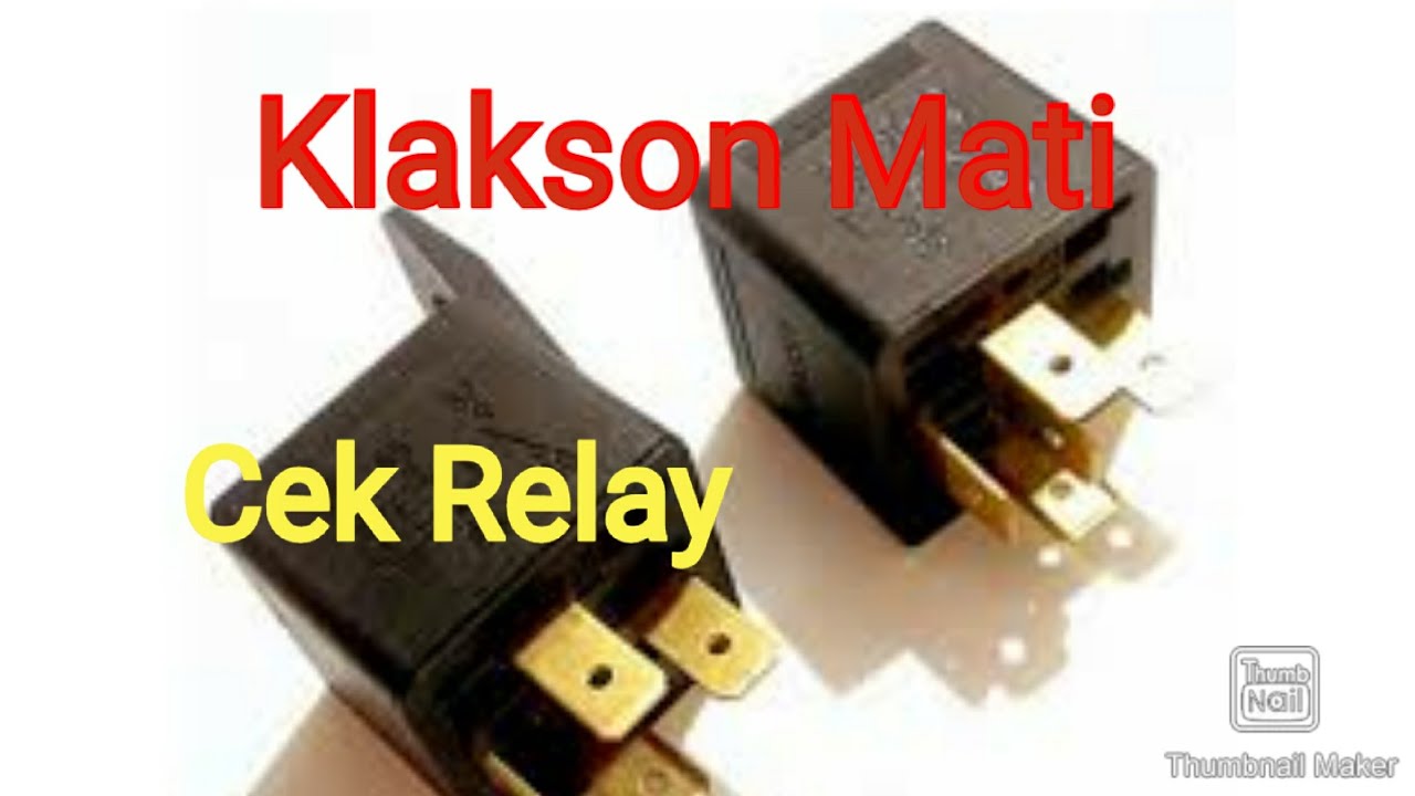 Klakson Mati Cek Relay Klakson YouTube