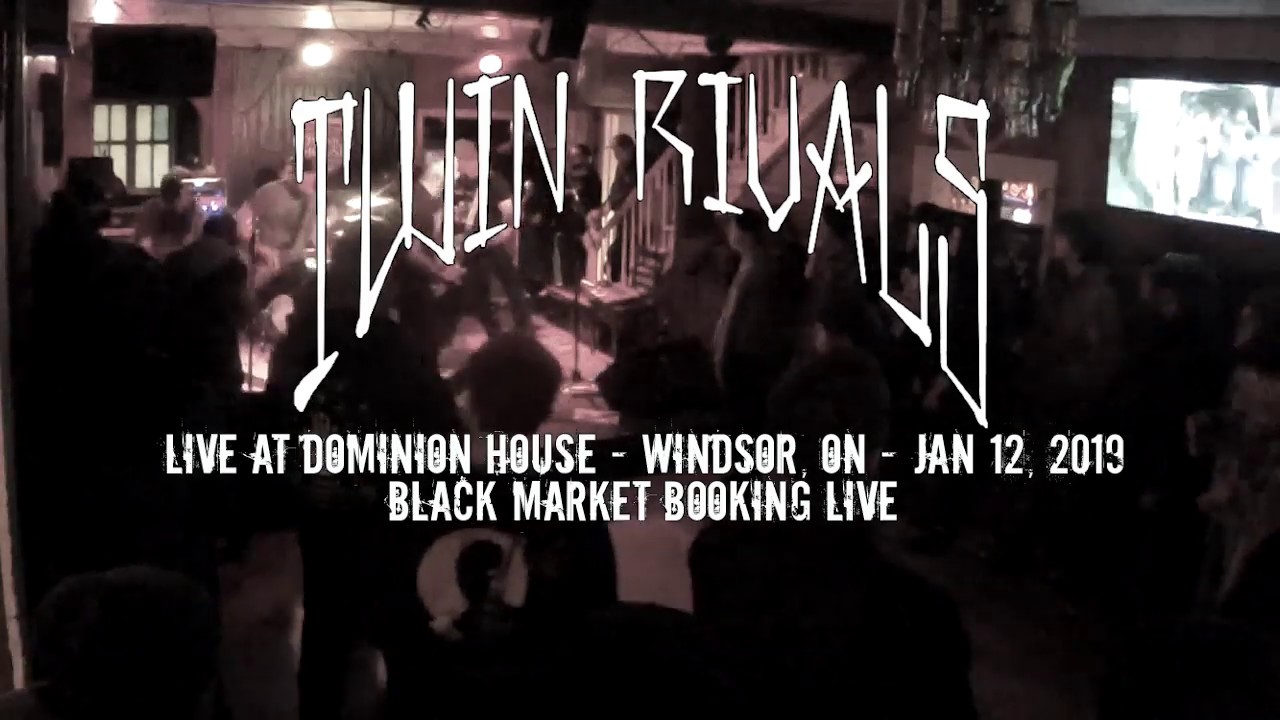 Twin Rivals - Live at Dominion House  (Windsor, ON)