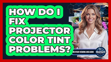 How Do I Fix Projector Color Tint Problems?