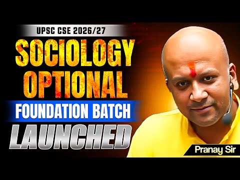 Sociology Optional Final Foundation Batch Launched | Sociology by Pranay Aggarwal Sir | Sarrthi IAS