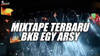 MIXTAPE TERBARU BKB GEN Z EGY ARSY NEW 2026