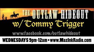 Tommy Trigger's Outlaw Hideout • Intro 11/30/11