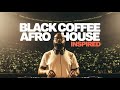 AFRO / MELODIC HOUSE 2026 – Deep Hypnotic Afro Vibes | Black Coffee Style DJ Set 🔥