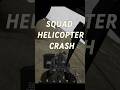 Squad Helicopter Crash Landing #squad #gaming #fail #helicopter