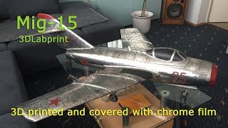 Mig-15, 3D printed and covered with chrome film (3dlabprint)