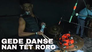 Gede Danse Nan Tèt Roro Ak Pouchon Biznis Pam Djakout Live Xlnight Life Nj 11 01 2025
