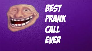 MY BEST PRANKCALL EVER!