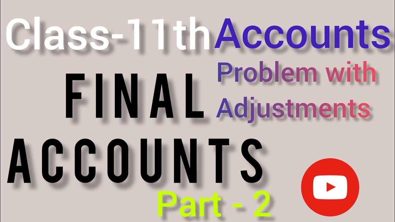 [ Final Accounts ] (Part2) (With Adjustment)youtubeshorts youtube 