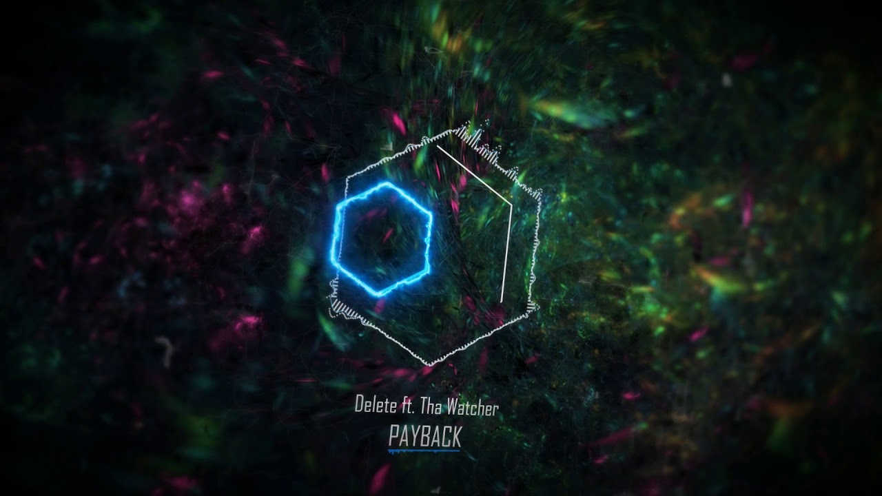 Delete ft. Tha Watcher - Payback
