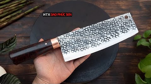 TEST DAO THÁI G03TMDD CỰC SẮC - HÀNG CHUẨN CỦA HTX DAO PHÚC SEN