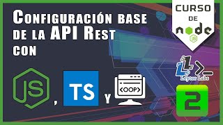 API multi ambiente con variables de entorno con NodeJs & ts - EP2 - curso de nodejs gratis - ESPAÑOL