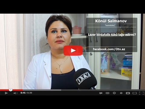[Kosmetoloq - Könül Salmanova] Lazer birdəfəlik tükü ləğv edirmi? [www.OTV.az]