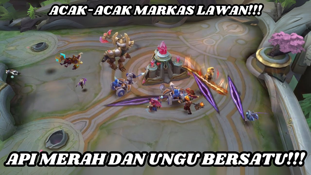 ACAK-ACAK MARKAS LAWAN DENGAN API MERAH DAN UNGU!!! - Mobile Legends ...