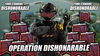 How to get out of Dishonorable in R6