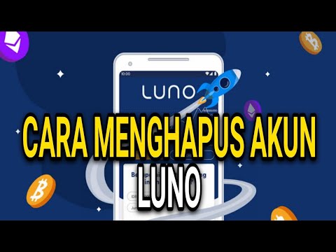 CARA MENGHAPUS AKUN LUNO SECARA PERMANEN