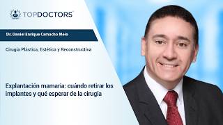Explantación mamaria: cuándo retirar los implantes y qué esperar de la cirugía