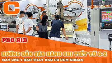 Hướng Dẫn Vận Hành Chi Tiết Từ A-Z Máy CNC 1 Đầu Thay Dao Tự Động   PRO R1B