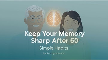 How to Keep Your Memory Sharp After 60 | Simple Daily Habits Backed by Science