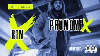 Mr.Busta - RTM❎ (Promomix)