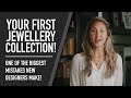 Developing your first jewelry collection  dont make these mistakes