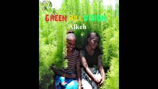 Green Hill Vision Ft Alkehjesus My Kingozone Records 2024Religious Songtata Alkehprod