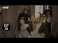 Kosem Sultan | Episode 31 | Turkish Drama | Urdu Dubbing | Urdu1 TV | 07 December 2020