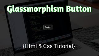 Glassmorphism Button 2021| Glassmorphism Button Using Html  Css